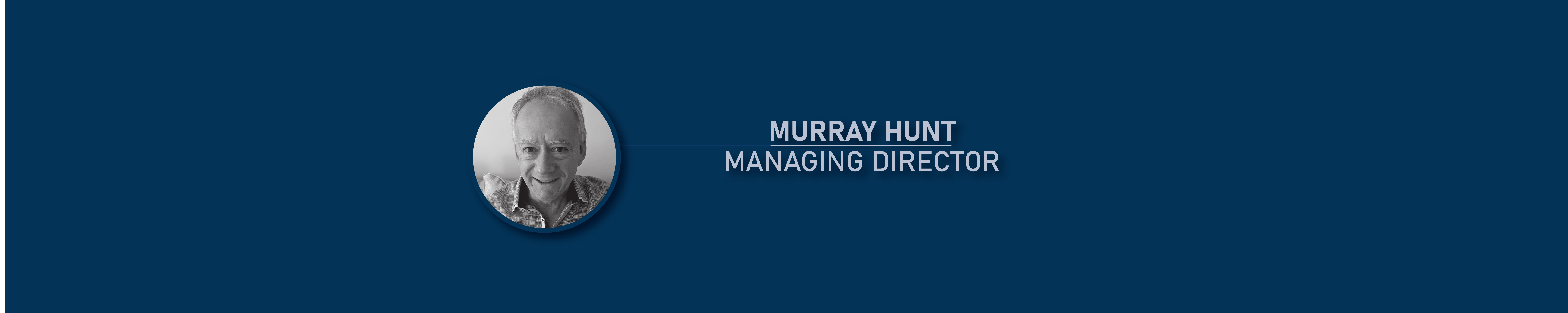 Murray Hunt Managing Director Australia and New Zealand